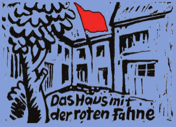 Das Haus mit der Roten Fahne